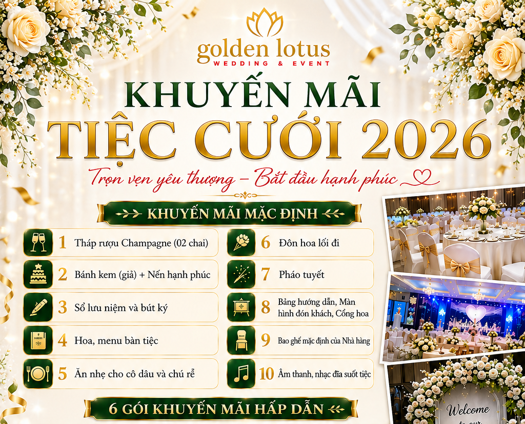 KHÁM PHÁ CHƯƠNG TRÌNH KHUYẾN MÃI TIỆC CƯỚI 2026 TẠI NHÀ HÀNG SEN VÀNG – ĐẶT TIỆC LIỀN TAY, TIẾT KIỆM TỐI ĐA